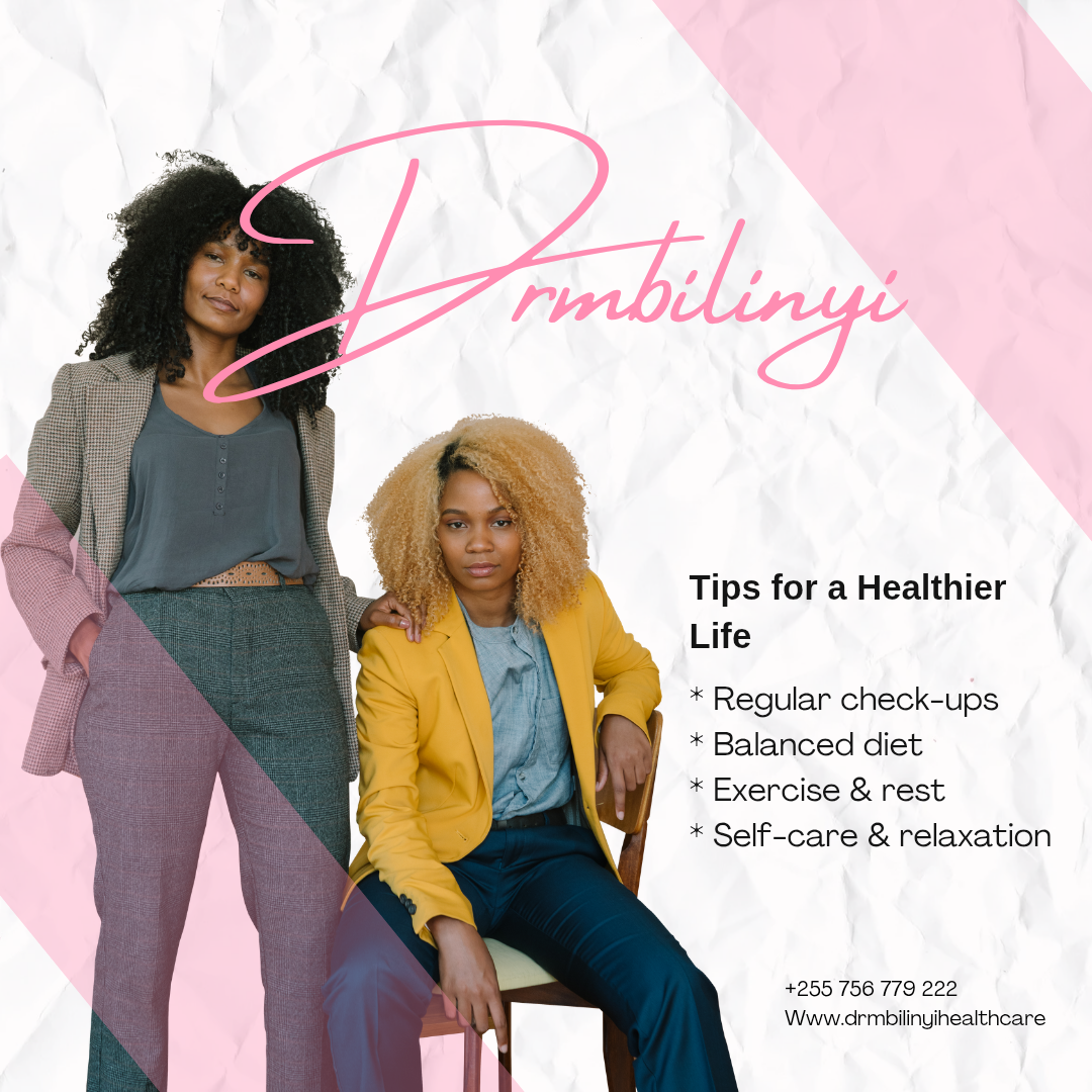 TIPS FOR A HEALTHY BODY LIFE — JINSI YA KUISHI MAISHA YA AFYA NA MWILI IMARA 